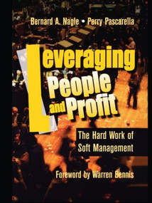 Leveraging People and Profit by Bernard Nagle, Perry Pascarella, Warren G Bennis, 9780750699617