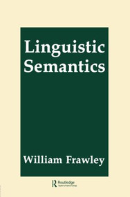 Linguistic Semantics - 9780805810752 by William Frawley, 9780805810752