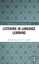 Listening in Language Learning by Michael Rost, C N Candlin, 9780582016507