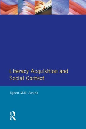 LITERACY ACQUISITION SOCIAL - 9780745013541 by Egbert M. H. Assink, 9780745013541