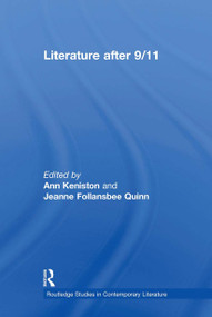 Literature after 9/11 - 9780415883986 by Ann Keniston, Jeanne Follansbee Quinn, 9780415883986