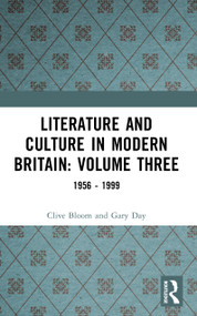 Literature and Culture in Modern Britain (Volume Three: 1956 - 1999) - 9780582075528 by Clive Bloom, Gary Day, 9780582075528
