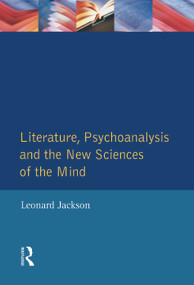 Literature, Psychoanalysis and the New Sciences of Mind - 9780582066526 by Leonard Jackson, 9780582066526