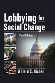 Lobbying for Social Change - 9780789031662 by Willard C. Richan, 9780789031662