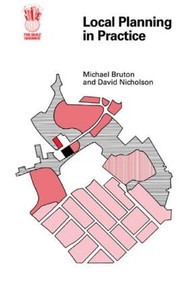 Local Planning In Practice by Michael Bruton, David Nicholson, 9780748703739