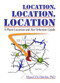 Location, Location, Location (A Plant Location and Site Selection Guide) - 9780789019677 by Marcel De Meirleir, 9780789019677