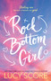 Rock Bottom Girl by Lucy Score, 9781728282619