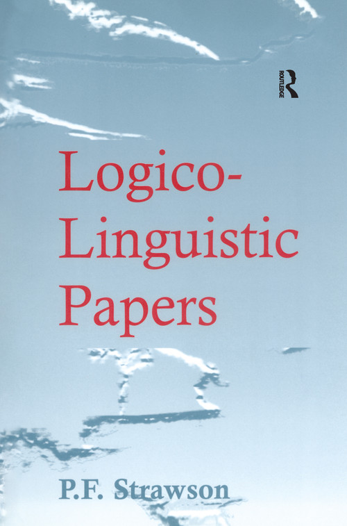 Logico-Linguistic Papers - 9780754637257 by P.F. Strawson, 9780754637257