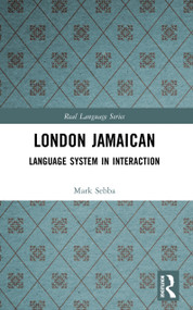 London Jamaican (Language System in Interaction) - 9780582080959 by Mark Sebba, 9780582080959