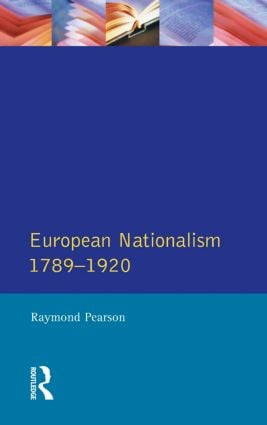 The Longman Companion to European Nationalism 1789-1920 - 9780582072282 by Raymond Pearson, 9780582072282