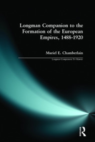 Longman Companion to the Formation of the European Empires, 1488-1920 - 9780582369795 by Muriel E. Chamberlain, 9780582369795