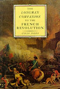 The Longman Companion to the French Revolution - 9780582494176 by Colin Jones, 9780582494176