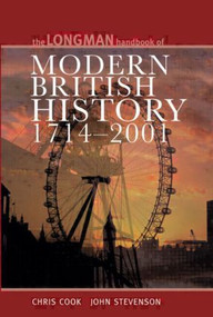 Longman Handbook to Modern British History 1714 - 2001 - 9780582423947 by Chris Cook, John Stevenson, 9780582423947