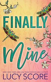 Finally Mine by Lucy Score, 9781728282572