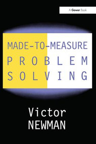 Made-to-Measure Problem-Solving - 9780566080067 by Victor Newman, 9780566080067
