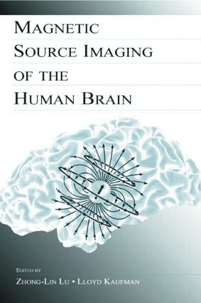 Magnetic Source Imaging of the Human Brain - 9780805845129 by Zhong-Lin Lu, Lloyd Kaufman, 9780805845129