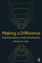 Making a Difference: Progressive Values in Public Administration (Progressive Values in Public Administration) - 9780765622884 by Richard C Box, 9780765622884