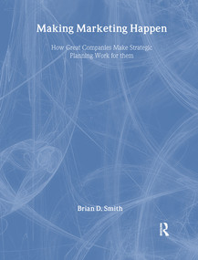 Making Marketing Happen by Brian Smith, 9780750662482