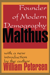 Malthus (Founder of Modern Demography) - 9780765804815 by William Petersen, 9780765804815