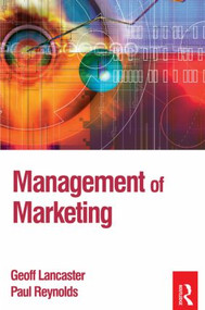 Management of Marketing - 9780750661034 by Paul Reynolds, Geoff Lancaster, 9780750661034