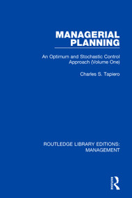 Managerial Planning (An Optimum and Stochastic Control Approach (Volume 1)) - 9780815365839 by Charles S. Tapiero, 9780815365839