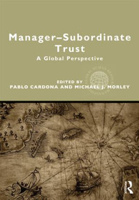 Manager-Subordinate Trust (A Global Perspective) - 9780415898119 by Pablo Cardona, Michael J. Morley, 9780415898119
