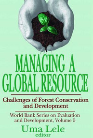 Managing a Global Resource (Challenges of Forest Conservation and Development) - 9780765809407 by Uma J. Lele, 9780765809407