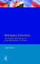 Managing Education (The Purpose and Practice of Good Management in Schools) by Joslyn Owen, 9780582085046