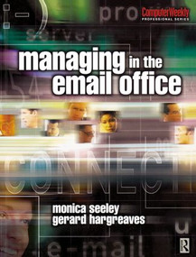 Managing in the Email Office - 9780750656986 by Monica Seeley, Gerard Hargreaves, 9780750656986