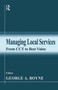 Managing Local Services (From CCT to Best Value) by George A. Boyne, 9780714680750