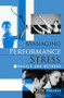 Managing Performance Stress (Models and Methods) by David Pargman, 9780415952538