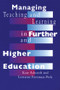 Managing Teaching and Learning in Further and Higher Education by Kate Ashcroft, Lorraine Foreman-Peck, 9780750703376