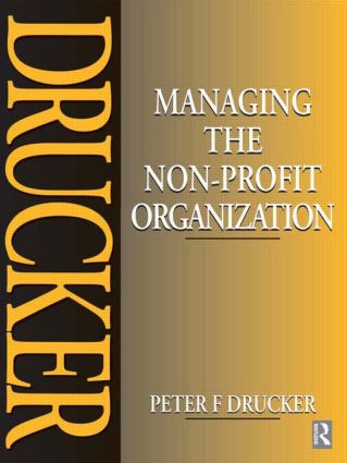 Managing the Non-Profit Organization - 9780750626910 by Peter Drucker, 9780750626910