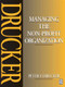 Managing the Non-Profit Organization - 9780750626910 by Peter Drucker, 9780750626910