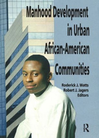 Manhood Development in Urban African-American Communities - 9780789005052 by Robert J Jagers, Roderick J Watts, 9780789005052
