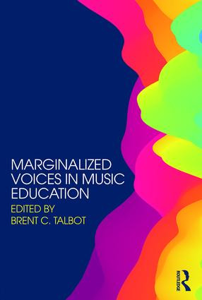 Marginalized Voices in Music Education - 9780415788335 by Brent C. Talbot, 9780415788335