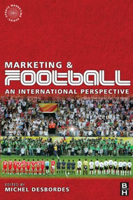 Marketing and Football by Michel Desbordes, 9780750682046