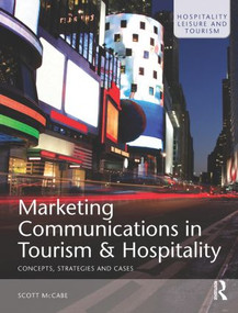 Marketing Communications in Tourism and Hospitality by Scott McCabe, 9780750682770