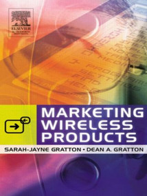 Marketing Wireless Products by Sarah-Jayne Gratton, Dean A. Gratton, 9780750659369
