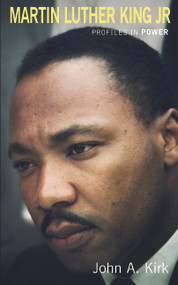Martin Luther King Jr. - 9780582414310 by John A. Kirk, 9780582414310