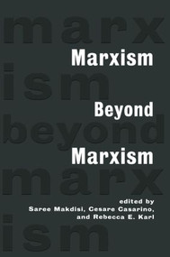 Marxism Beyond Marxism - 9780415914437 by Saree Makdisi, Cesare Casarino, Rebecca Karl, 9780415914437