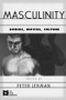Masculinity (Bodies, Movies, Culture) by Peter Lehman, 9780415923248