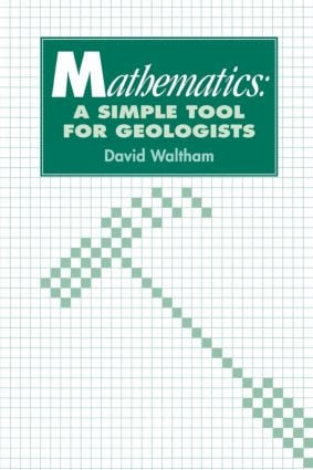 Mathematics: a Simple Tool for Geologists - 9780748744978 by D. Waltham, 9780748744978