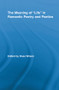 The Meaning of Life in Romantic Poetry and Poetics - 9780415809139 by Ross Wilson, 9780415809139