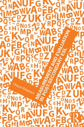 Measurement and Evaluation in Post-Secondary ESL - 9780805861266 by Glayol V. Ekbatani, 9780805861266
