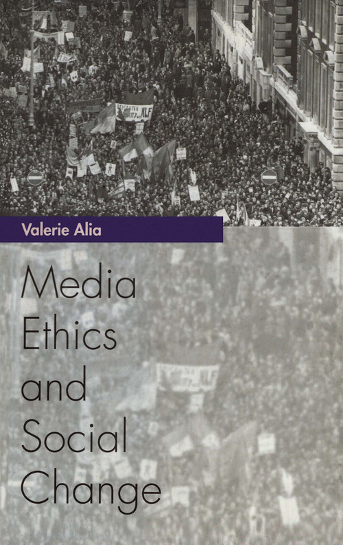 Media Ethics and Social Change - 9780415971997 by Valerie Alia, 9780415971997