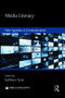 Media Literacy (New Agendas in Communication) - 9780415872218 by Kathleen Tyner, 9780415872218