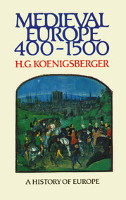 Medieval Europe 400 - 1500 - 9780582494039 by H G Koenigsberger, 9780582494039