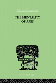 The Mentality of Apes - 9780415864374 by Wolfgang Köhler, 9780415864374