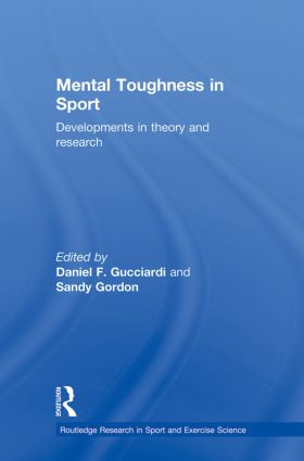 Mental Toughness in Sport (Developments in Theory and Research) - 9780415857819 by Daniel Gucciardi, Sandy Gordon, 9780415857819
